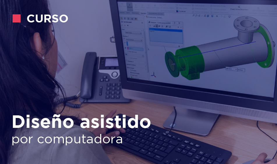 DISENO ASISTIDO POR COMPUTADORA