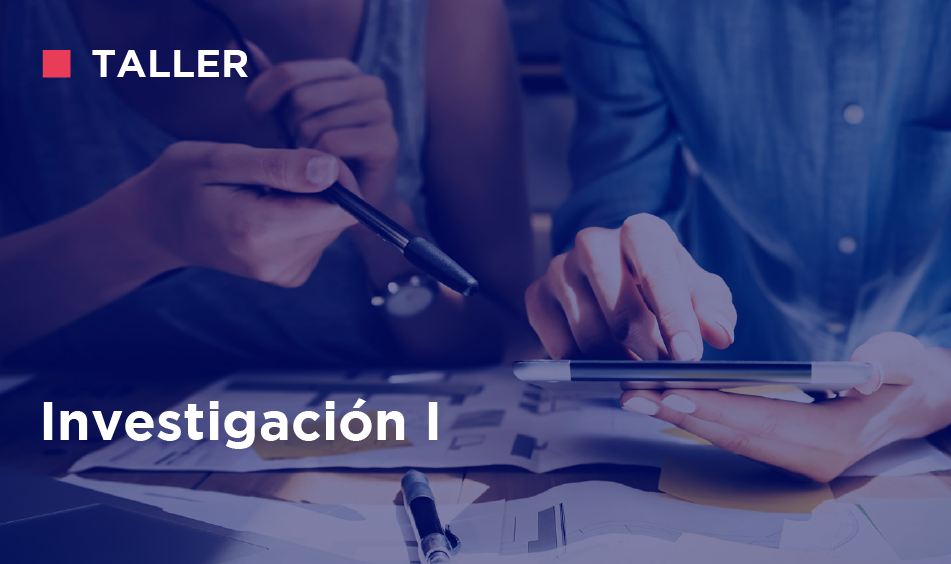 TALLER DE INVESTIGACION I