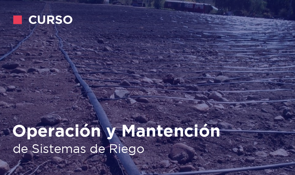 OPERACION Y MANTENCION DE SISTEMAS DE RIEGO