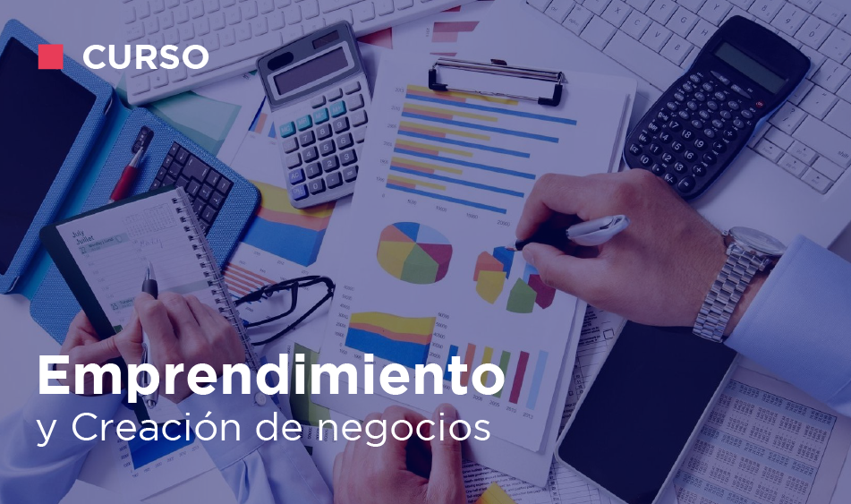EMPRENDIMIENTO Y CREACION DE NEGOCIOS