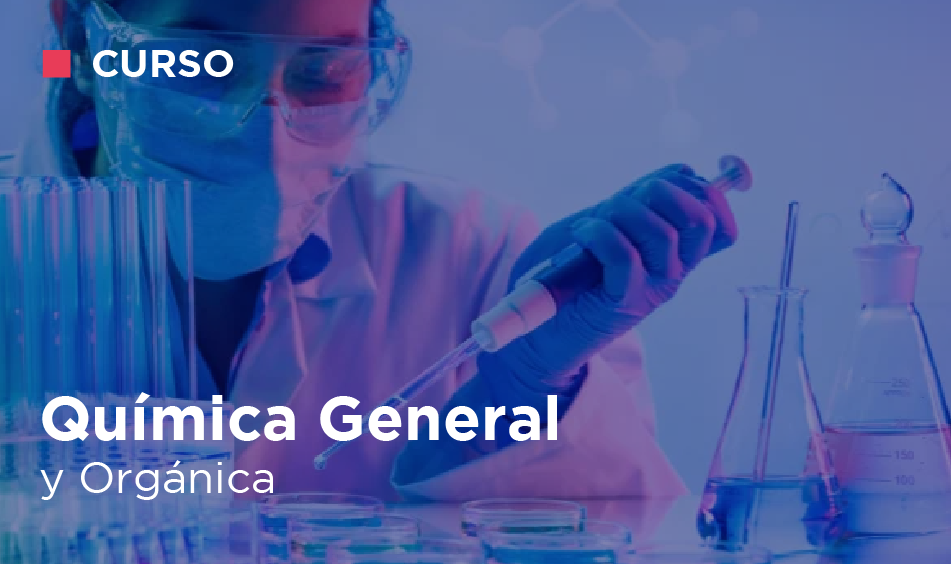 QUIMICA GENERAL Y ORGANICA