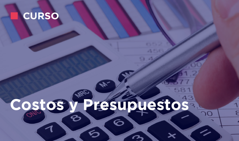 COSTOS Y PRESUPUESTOS