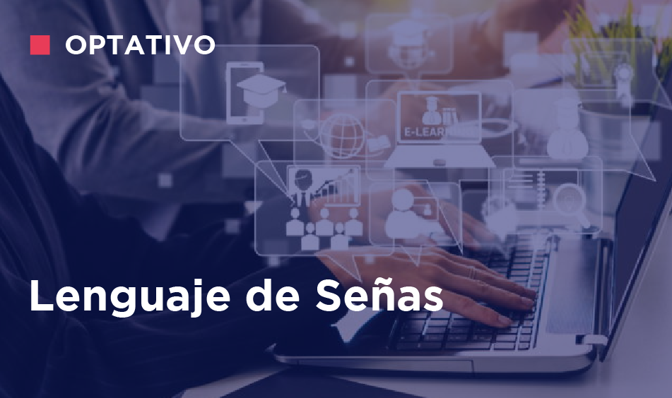 OPTATIVO LENGUAJE DE SENAS