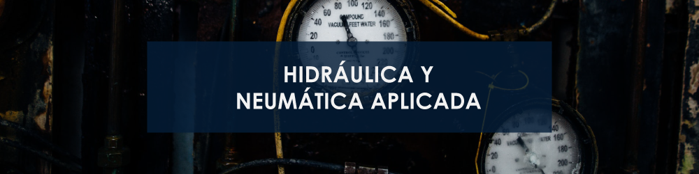 HIDRÁULICA Y NEUMÁTICA APLICADA