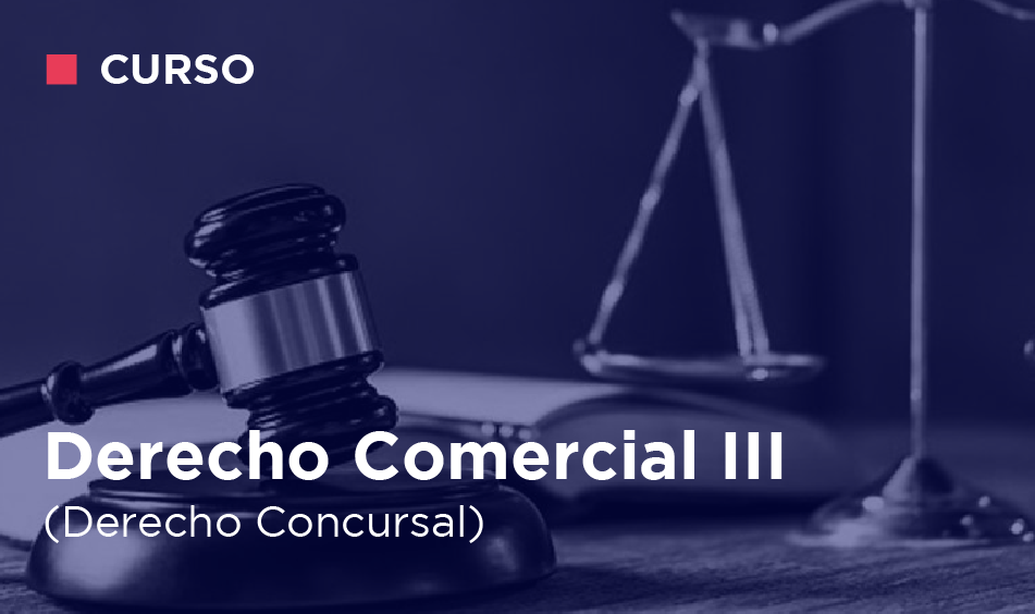 DERECHO COMERCIAL III (DERECHO CONCURSAL)