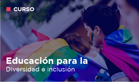 EDUCACION PARA LA DIVERSIDAD E INCLUSION