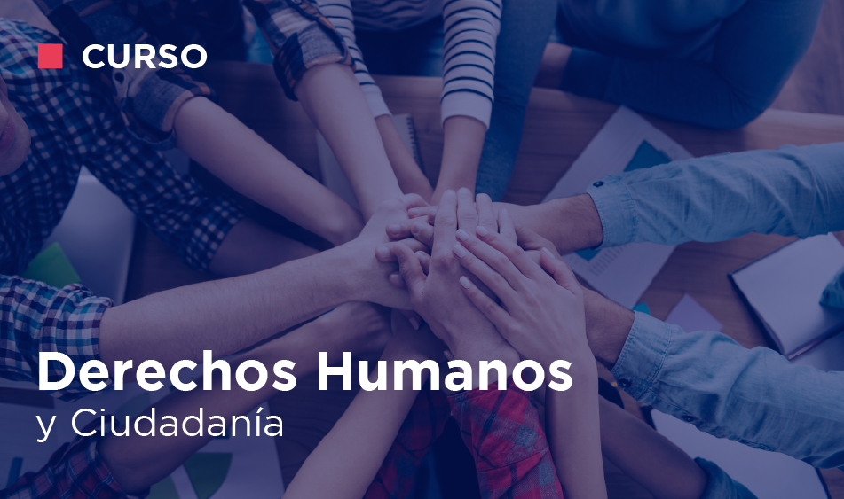 DERECHOS HUMANOS Y CIUDADANIA