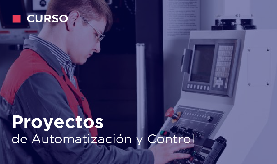 PROYECTOS DE AUTOMATIZACION Y CONTROL