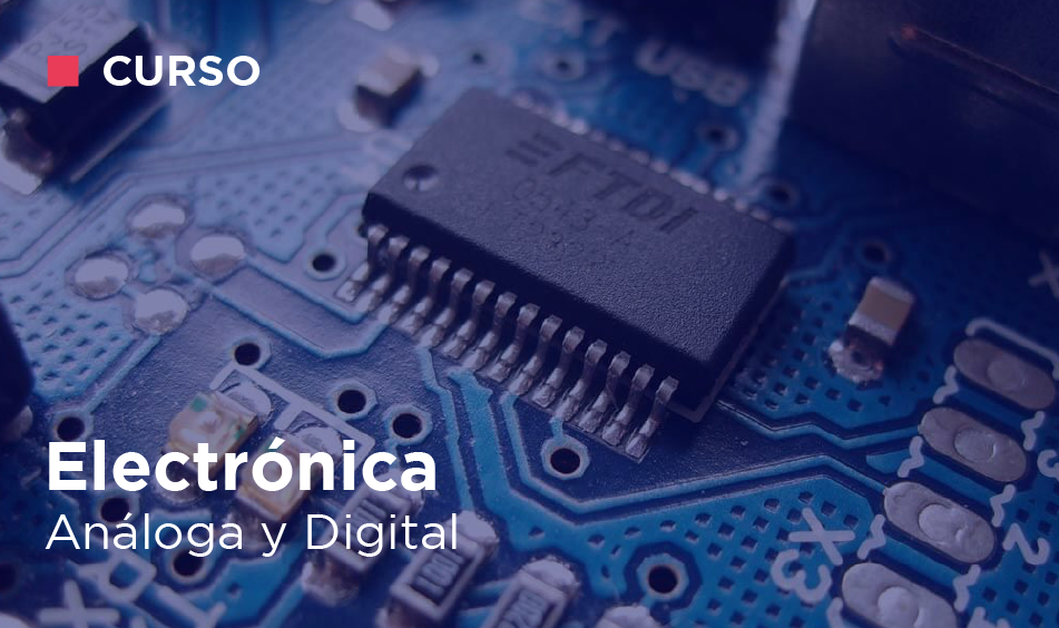 ELECTRONICA ANALOGA Y DIGITAL