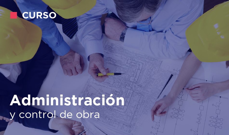 ADMINISTRACION Y CONTROL DE OBRA