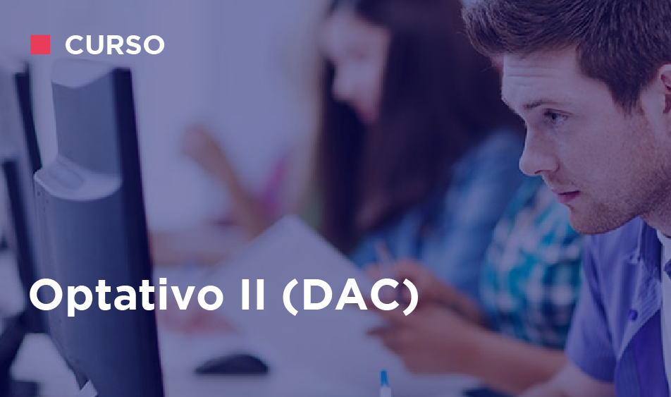 OPTATIVO II (DAC)