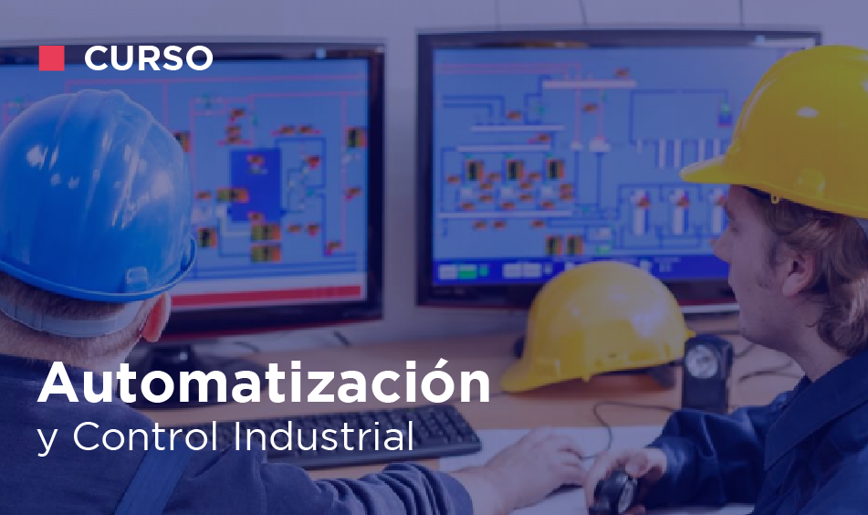 AUTOMATIZACION Y CONTROL INDUSTRIAL