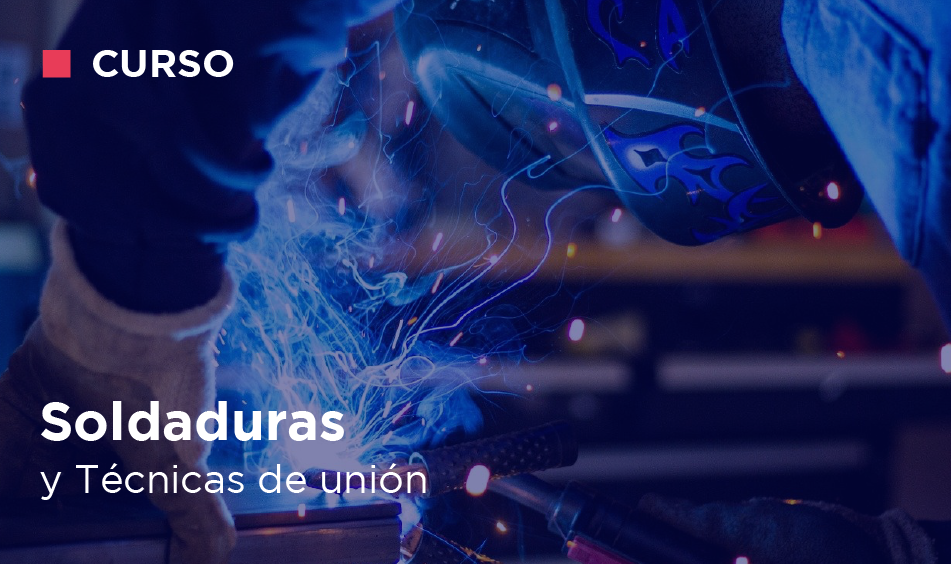 SOLDADURAS Y TECNICAS DE UNION